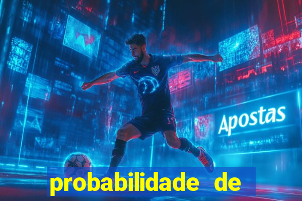 probabilidade de jogos de futebol